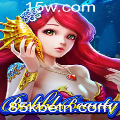 Explorando o Fascinante Mundo de BubbleBeauty e a Estratégia de Jogo 85kbet