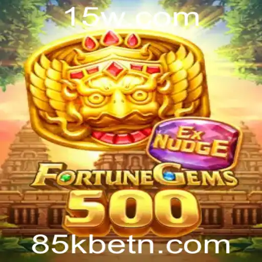 FortuneGems500: Descubra a Aventura de Jogar com 85kbet