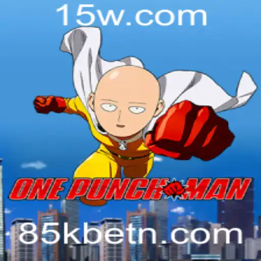 Descubra o Fascinante Mundo de OnePunchMan: Regras e Estratégias do Jogo 85kbet