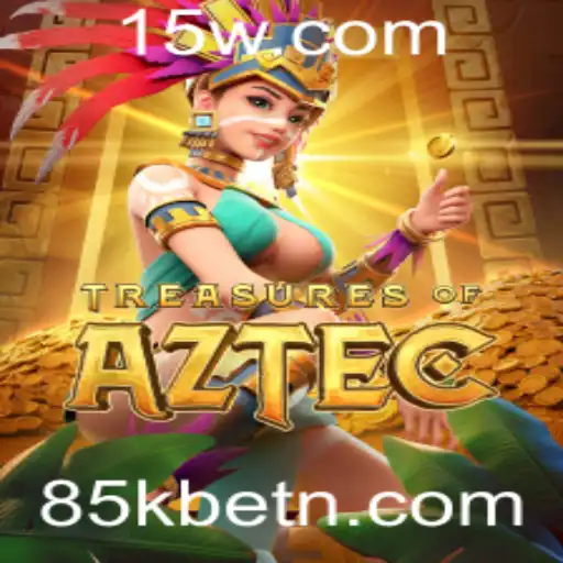 Descubra o Fascinante Mundo de Treasures of Aztec e a Experiência de Jogo com 85kbet